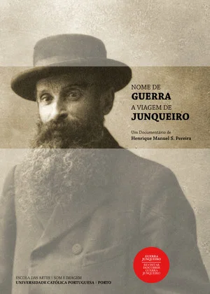 Постер: Nome de Guerra - A Viagem de Junqueiro
