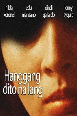 Постер: Hanggang Dito na Lang