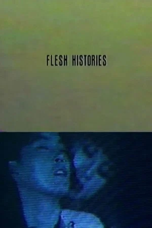 Постер: Flesh Histories