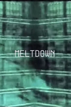 Постер: Meltdown