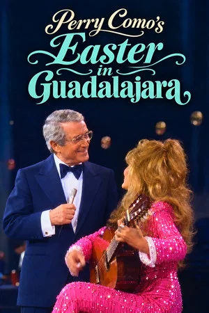 Постер: Perry Como's Easter in Guadalajara