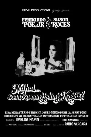 Постер: Mahal... Saan Ka Nanggaling Kagabi?