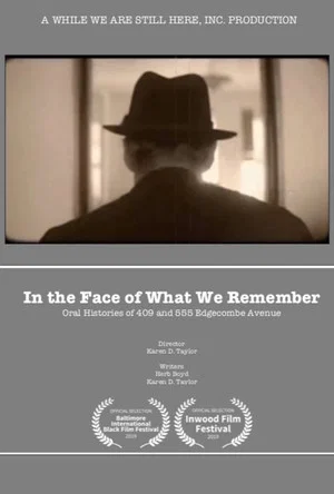 Постер: In The Face of What We Remember: Oral Histories of 409 and 555 Edgecombe Avenue