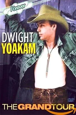 Постер: Dwight Yoakam: The Grand Tour
