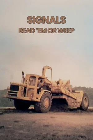 Постер: Signals: Read 'Em or Weep