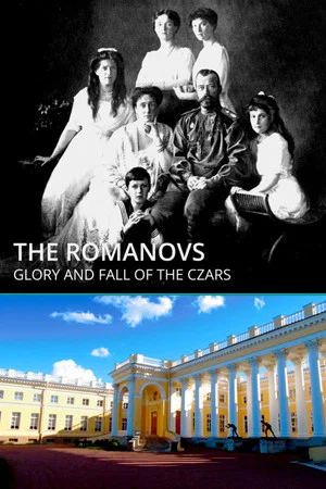 Постер: The Romanovs: Glory and Fall of the Czars