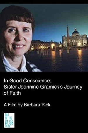 Постер: In Good Conscience: Sister Jeannine Gramick's Journey of Faith