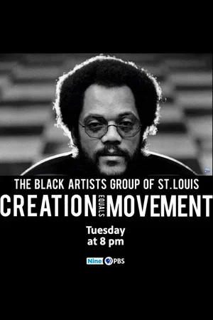 Постер: The Black Artists' Group: Creation Equals Movement