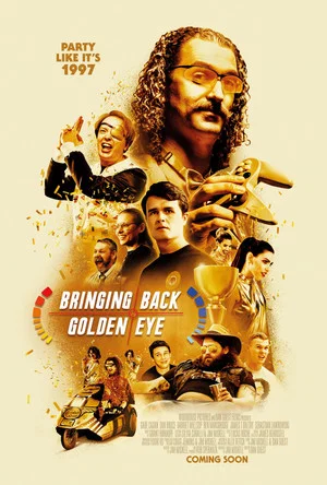 Постер: Bringing Back Golden Eye