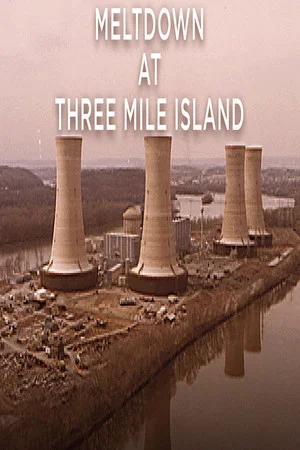 Постер: Meltdown at Three Mile Island
