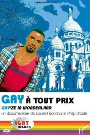 Постер: Gay à Tout Prix