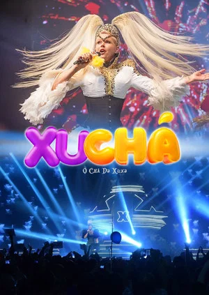 Постер: XuChá: O Chá da Xuxa