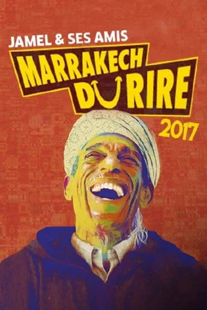 Постер: Jamel et ses amis au Marrakech du rire 2017