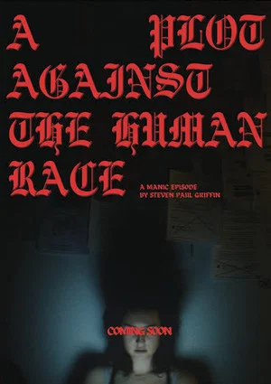 Постер: A Plot Against the Human Race