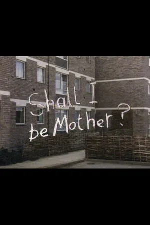 Постер: Shall I Be Mother?