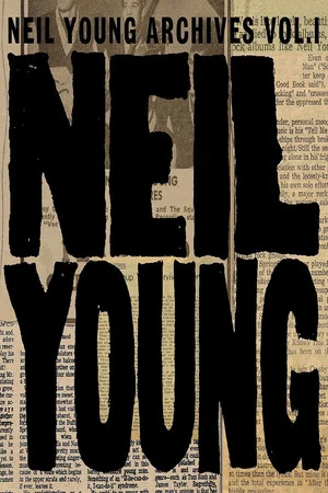 Постер: Neil Young - Archives Vol.1 (1963-1972)