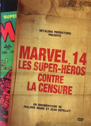 Постер: Marvel 14 : Les super-héros contre la censure