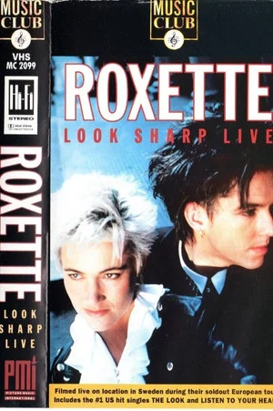 Постер: Roxette: Look Sharp Live