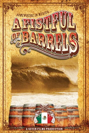 Постер: A Fistful of Barrels