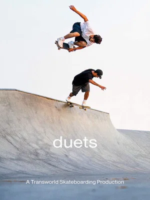 Постер: Duets: A Transworld Skateboarding Production