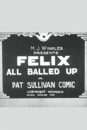 Постер: Felix All Balled Up