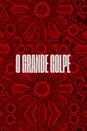 Постер: O Grande Golpe
