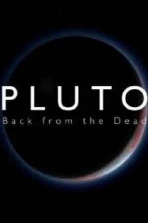 Постер: Pluto: Back from the Dead