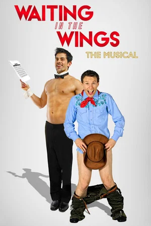 Постер: Waiting in the Wings: The Musical