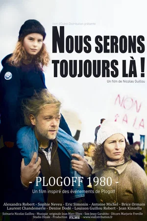 Постер: Nous serons toujours là ! Plogoff 1980