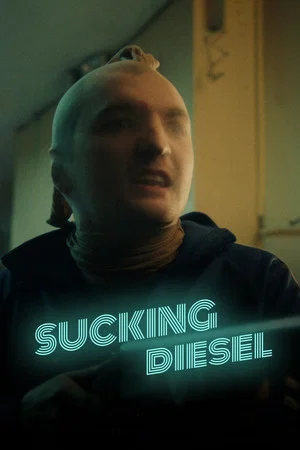 Постер: Sucking Diesel