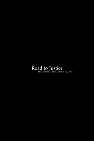 Постер: Road to Justice - State Crimes After Oct 1st, 1965