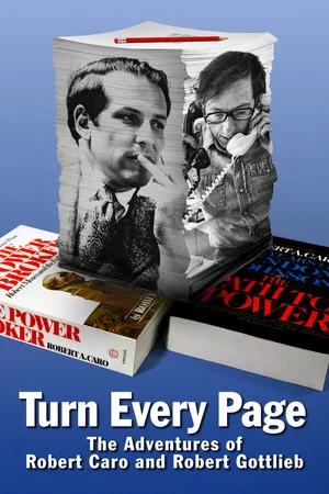 Постер: Turn Every Page - The Adventures of Robert Caro and Robert Gottlieb