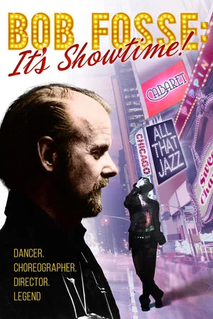 Постер: Bob Fosse: It's Showtime!