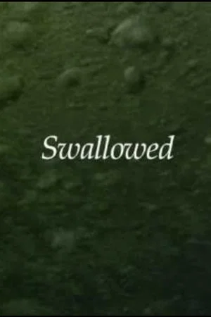 Постер: Swallowed