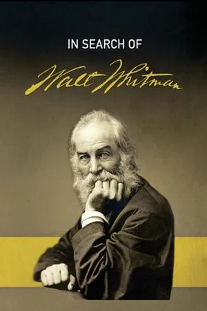 Постер: In Search of Walt Whitman, Part Two: The Civil War and Beyond (1861-1892)