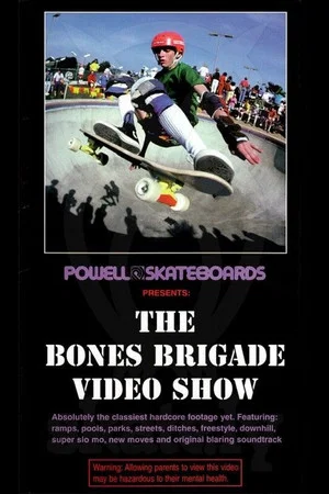 Постер: The Bones Brigade Video Show