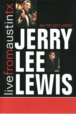 Постер: Jerry Lee Lewis: Live from Austin, Tx
