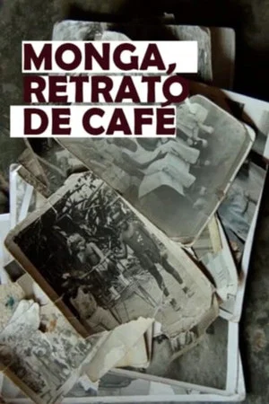 Постер: Monga, Retrato de Café