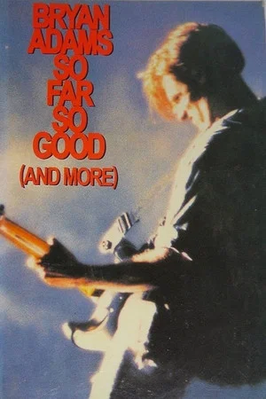 Постер: Bryan Adams: So Far So Good