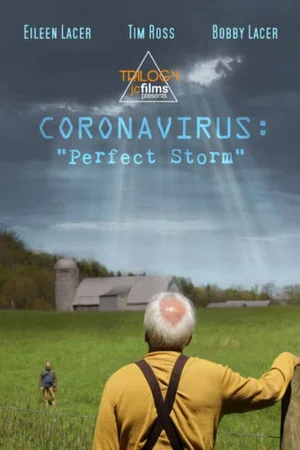 Постер: Coronavirus: Perfect Storm