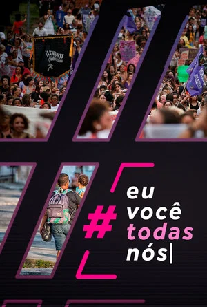 Постер: #EuVocêTodasNós