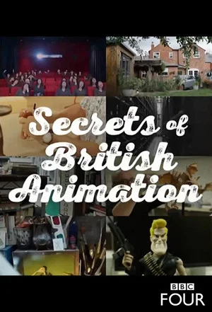 Постер: Secrets of British Animation