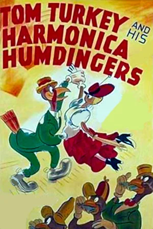 Постер: Tom Turkey and His Harmonica Humdingers