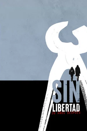 Постер: Sin libertad: 20 años después
