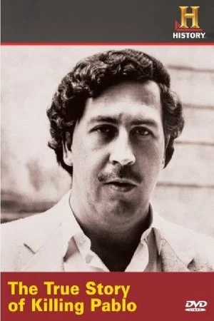 Постер: The True Story of Killing Pablo