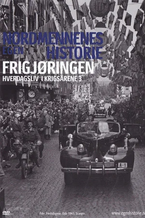 Постер: Nordmennenes Egen Historie - Frigjøringen