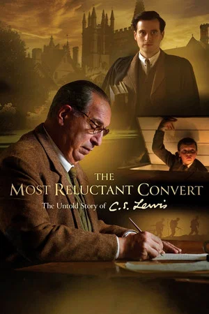 Постер: The Most Reluctant Convert: The Untold Story of C.S. Lewis