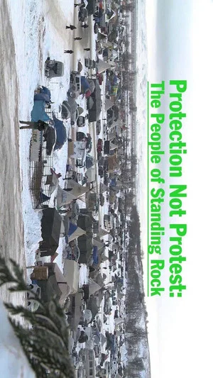 Постер: Protection Not Protest: The People of Standing Rock