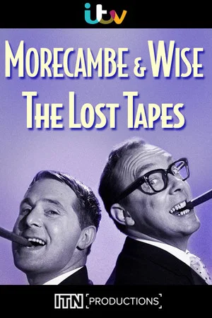 Постер: Morecambe & Wise: The Lost Tapes