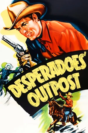 Постер: Desperadoes' Outpost